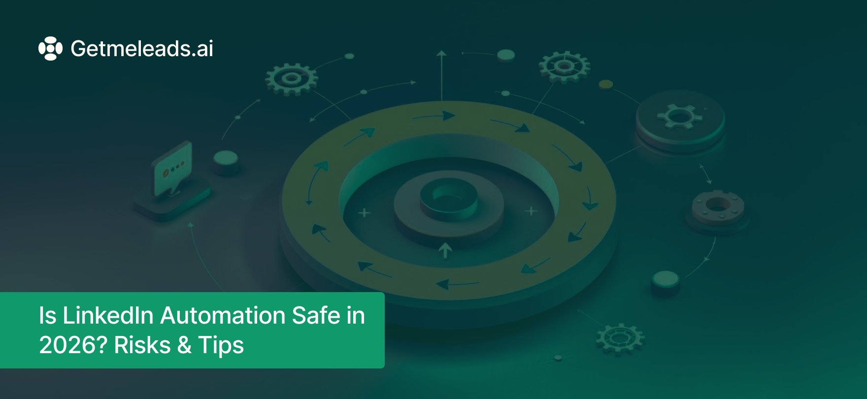 Is LinkedIn Automation Safe in 2026? Risks & Tips
