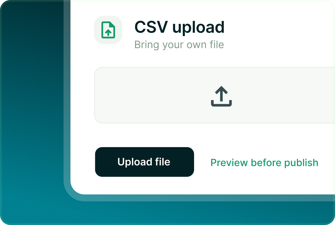CSV upload panel for bringing your own file, with an Upload file button and Preview before publish