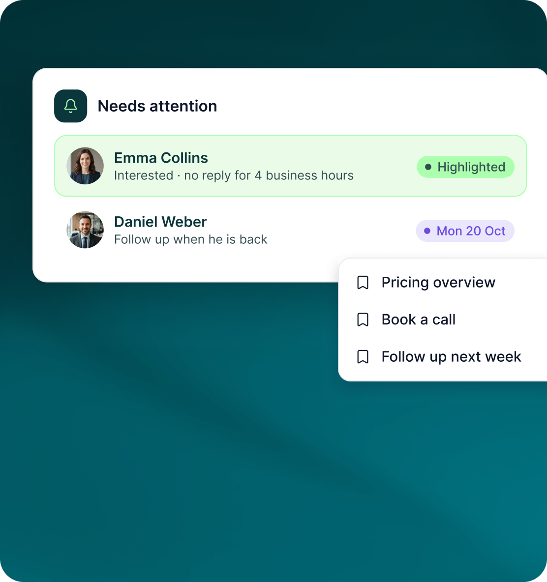 A Needs attention list with Emma Collins highlighted and Daniel Weber snoozed to Mon 20 Oct, and a menu with Pricing overview, Book a call and Follow up next week
